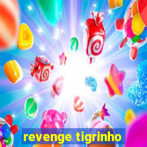 revenge tigrinho